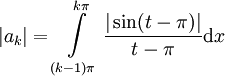 |a_k|=\int\limits_{(k-1)\pi}^{k\pi}\frac{|\sin(t-\pi)|}{t-\pi}\mathrm dx