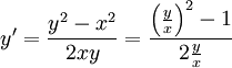 y'=\frac{y^2-x^2}{2xy}=\frac{\left(\frac yx\right)^2-1}{2\frac yx}