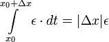 \displaystyle\int\limits_{x_0}^{x_0+\Delta x}\epsilon\cdot dt=|\Delta x| \epsilon