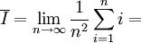 \overline I=\lim_{n\to\infty}\frac1{n^2}\sum_{i=1}^n i=