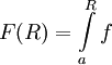 F(R)=\int\limits_a^R f