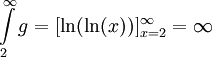 \int\limits_2^\infty g=[\ln(\ln(x))]_{x=2}^\infty=\infty