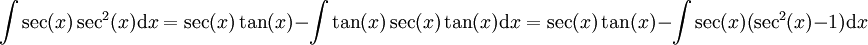 \int\sec(x)\sec^2(x)\mathrm dx=\sec(x)\tan(x)-\int\tan(x)\sec(x)\tan(x)\mathrm dx=\sec(x)\tan(x)-\int\sec(x)(\sec^2(x)-1)\mathrm dx