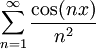 \sum_{n=1}^\infty \frac{\cos(nx)}{n^2}