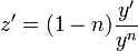 z'=(1-n)\frac{y'}{y^n}