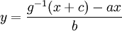 y=\frac{g^{-1}(x+c)-ax}b