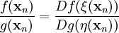 \frac{f(\bold{x}_n)}{g(\bold{x}_n)} = \frac{Df(\xi(\bold{x}_n))}{Dg(\eta(\bold{x}_n))}