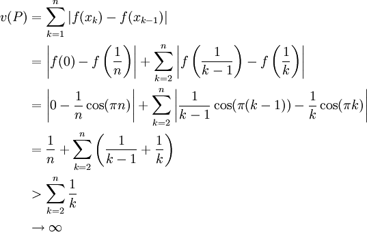 \begin{align}v(P)&=\sum_{k=1}^n|f(x_k)-f(x_{k-1})|\\&=\left|f(0)-f\left(\frac1n\right)\right|+\sum_{k=2}^n\left|f\left(\frac1{k-1}\right)-f\left(\frac1k\right)\right|\\&=\left|0-\frac1n\cos(\pi n)\right|+\sum_{k=2}^n\left|\frac1{k-1}\cos(\pi(k-1))-\frac1k\cos(\pi k)\right|\\&=\frac1n+\sum_{k=2}^n\left(\frac1{k-1}+\frac1k\right)\\&>\sum_{k=2}^n\frac1k\\&\to\infty\end{align}