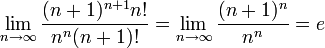 \lim\limits_{n\to\infty}\dfrac{(n+1)^{n+1}n!}{n^n(n+1)!}=\lim\limits_{n\to\infty}\dfrac{(n+1)^{n}}{n^n}=e