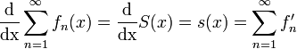 \frac{\mathrm {d}}{\mathrm {dx}}\sum_{n=1}^\infty f_n(x)=\frac{\mathrm {d}}{\mathrm {dx}}S(x)=s(x)=\sum_{n=1}^\infty f_n'