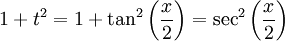 1+t^2=1+\tan^2\left(\frac x2\right)=\sec^2\left(\frac x2\right)