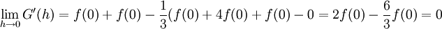 \lim_{h\to0}G'(h)=f(0)+f(0)-\frac13(f(0)+4f(0)+f(0)-0=2f(0)-\frac63f(0)=0