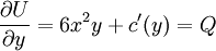 \frac{\partial U}{\partial y}=6x^2y+c'(y)=Q