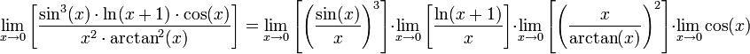 \lim\limits_{x\to0}\left[\frac{\sin^3(x)\cdot\ln(x+1)\cdot\cos(x)}{x^2\cdot\arctan^2(x)}\right]=\lim\limits_{x\to0}\left[\left(\frac{\sin(x)}{x}\right)^3\right]\cdot\lim\limits_{x\to0}\left[\frac{\ln(x+1)}{x}\right]\cdot\lim\limits_{x\to0}\left[\left(\frac{x}{\arctan(x)}\right)^2\right]\cdot\lim\limits_{x\to0}\cos(x)