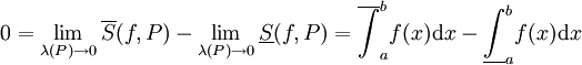 0=\lim_{\lambda(P)\to0}\overline S(f,P)-\lim_{\lambda(P)\to0}\underline S(f,P)=\overline{\int}_a^b f(x)\mathrm dx-\underline\int_a^b f(x)\mathrm dx