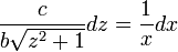 \frac{c}{b\sqrt{z^2+1}}dz=\frac{1}{x}dx
