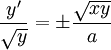 \frac{y'}\sqrt y=\pm\frac\sqrt{xy}a