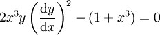 2x^3y\left(\frac{\mathrm dy}{\mathrm dx}\right)^2-(1+x^3)=0
