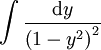 \int\frac{\mathrm dy}{\left(1-y^2\right)^2}