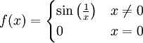 f(x)=\begin{cases}\sin\left(\frac1x\right)&x\ne0\\0&x=0\end{cases}