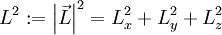 L^2:=\left|\vec L\right|^2=L_x^2+L_y^2+L_z^2