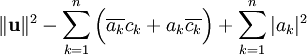 \Vert\mathbf u\Vert^2-\sum_{k=1}^n\Big(\overline{a_k}c_k+a_k\overline{c_k}\Big)+\sum_{k=1}^n\vert a_k\vert^2