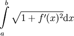 \int\limits_a^b\sqrt{1+f'(x)^2}\mathrm dx