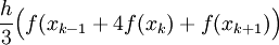 \frac 
h3\Big(f(x_{k-1}+4f(x_k)+f(x_{k+1})\Big)