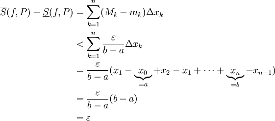 \begin{align}\overline S(f,P)-\underline S(f,P)&=\sum_{k=1}^n(M_k-m_k)\Delta x_k\\&<\sum_{k=1}^n\frac\varepsilon{b-a}\Delta x_k\\&=\frac\varepsilon{b-a}(x_1-\underbrace{x_0}_{=a}+x_2-x_1+\dots+\underbrace{x_n}_{=b}-x_{n-1})\\&=\frac\varepsilon{b-a}(b-a)\\&=\varepsilon\end{align}