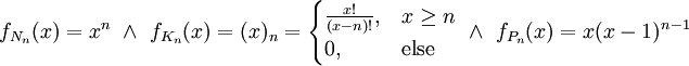 f_{N_n}(x)=x^n\ \and\ f_{K_n}(x)=(x)_n=\begin{cases}\frac{x!}{(x-n)!},&x\ge n\\0,&\text{else}\end{cases}\ \and\ f_{P_n}(x)=x(x-1)^{n-1}