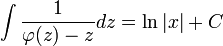 \int \frac{1}{\varphi(z)-z}dz=\ln|x|+C