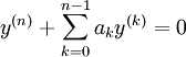y^{(n)}+\sum_{k=0}^{n-1}a_k y^{(k)}=0