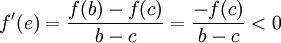 f'(e)=\frac{f(b)-f(c)}{b-c}=\frac{-f(c)}{b-c}<0