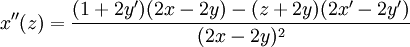 x''(z)=\frac{(1+2y')(2x-2y)-(z+2y)(2x'-2y')}{(2x-2y)^2}