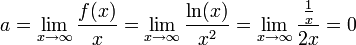 a=\lim\limits_{x\to\infty}\frac{f(x)}{x}=\lim\limits_{x\to\infty}\frac{\ln(x)}{x^2}=\lim\limits_{x\to\infty}\frac{\frac1{x}}{2x}=0
