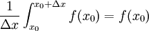 \frac{1}{\Delta x} \int_{x_{0}}^{x_{0}+\Delta x} f(x_{0})=f(x_{0})