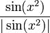 \frac{\sin(x^2)}{\big|\sin(x^2)\big|}