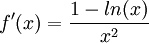 f'(x)=\frac{1-ln(x)}{x^2}