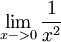 \lim_{x->0}\frac{1}{x^2}