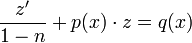 \frac{z'}{1-n}+p(x)\cdot z = q(x)