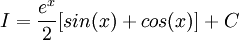 I=\frac{e^x}{2}[sin(x)+cos(x)]+C