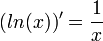 (ln(x))' = \frac{1}{x}