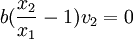 b(\frac{x_2}{x_1}-1)v_2=0