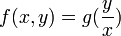 f(x,y)=g(\frac{y}{x})