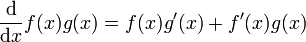 \frac{\mathrm d}{\mathrm dx}f(x)g(x)=f(x)g'(x)+f'(x)g(x)