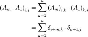 \begin{align}\left(A_m\cdot A_1\right)_{i,j} & =\sum_{k=1}^n{\left(A_m\right)_{i,k}\cdot \left(A_1\right)_{k,j}}\\ & =\sum_{k=1}^n{\delta_{i+m,k}\cdot \delta_{k+1,j}}\end{align}