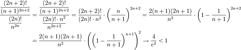 \begin{align}\dfrac{\dfrac{(2n+2)!}{(n+1)^{2n+2}}}{\dfrac{(2n)!}{n^{2n}}}&=\dfrac{\dfrac{(2n+2)!}{(n+1)^{2n+2}}}{\dfrac{(2n)!\cdot n^2}{n^{2n+2}}}=\frac{(2n+2)!}{(2n)!\cdot n^2}\cdot\left(\frac{n}{n+1}\right)^{2n+2}=\frac{2(n+1)(2n+1)}{n^2}\cdot\left(1-\frac{1}{n+1}\right)^{2n+2}\\&=\frac{2(n+1)(2n+1)}{n^2}\cdot\left(\left(1-\frac{1}{n+1}\right)^{n+1}\right)^2\to\frac{4}{e^2}<1\end{align}