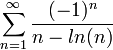 \sum_{n=1}^{\infty} \frac{(-1)^{n} }{n-ln(n)} 
