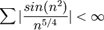 \sum |\frac{sin(n^2)}{n^{5/4}}| < \infty