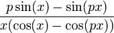\frac{p\sin(x)-\sin(px)}{x(\cos(x)-\cos(px))}